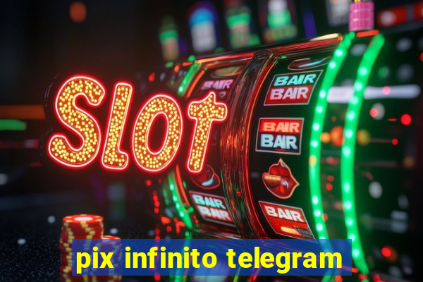 pix infinito telegram